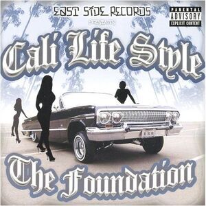 Cali Life Style - The Foundation  CD